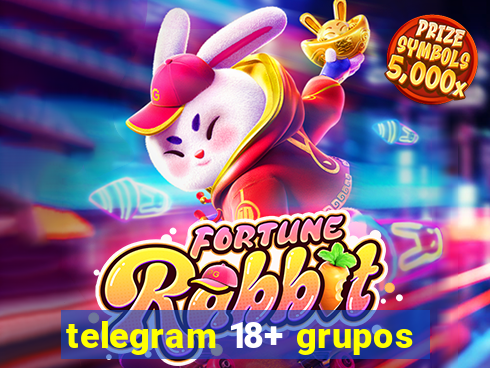 telegram 18+ grupos