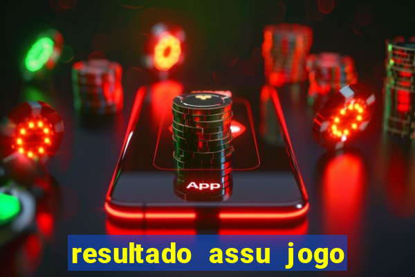 resultado assu jogo do bicho