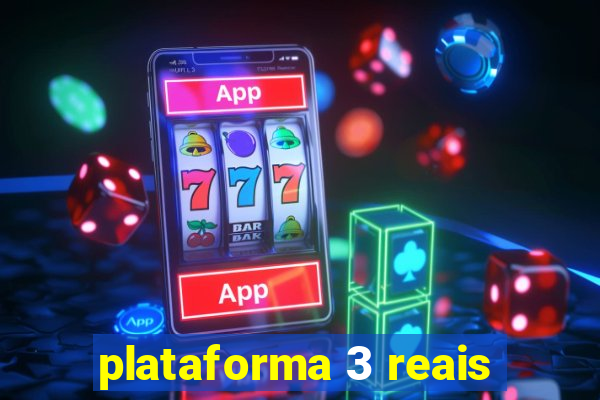 plataforma 3 reais