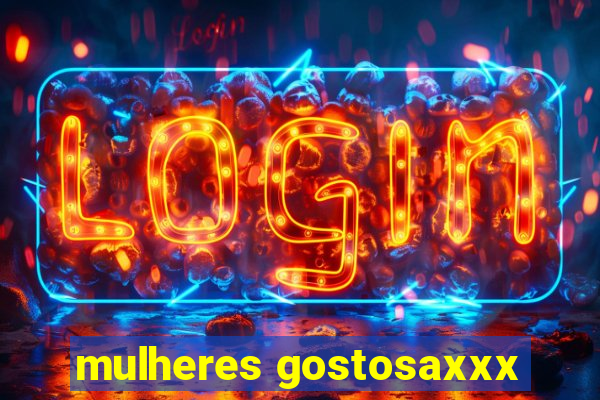 mulheres gostosaxxx