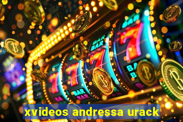 xvideos andressa urack