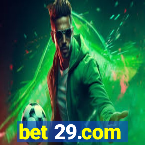 bet 29.com