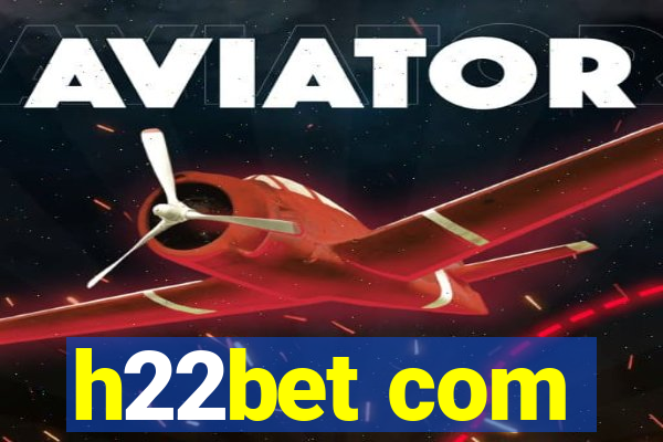 h22bet com