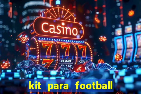 kit para football league 2024