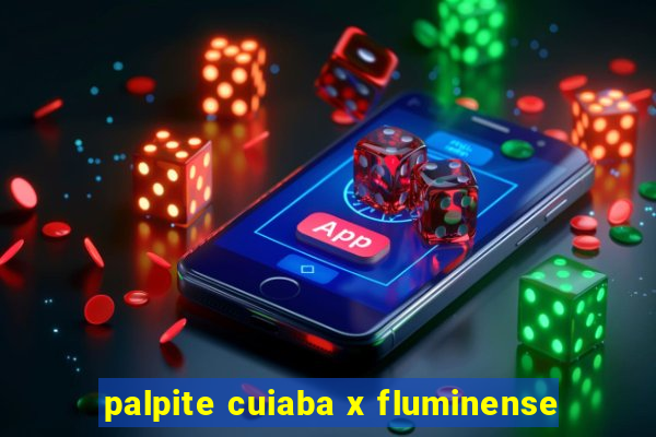 palpite cuiaba x fluminense
