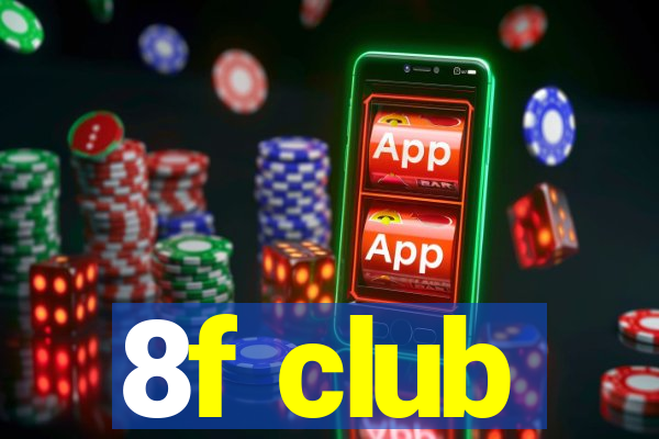 8f club