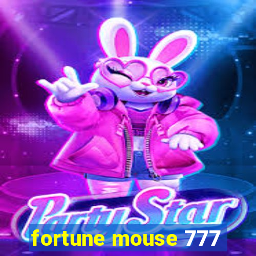 fortune mouse 777