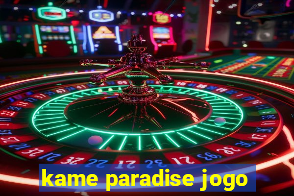 kame paradise jogo