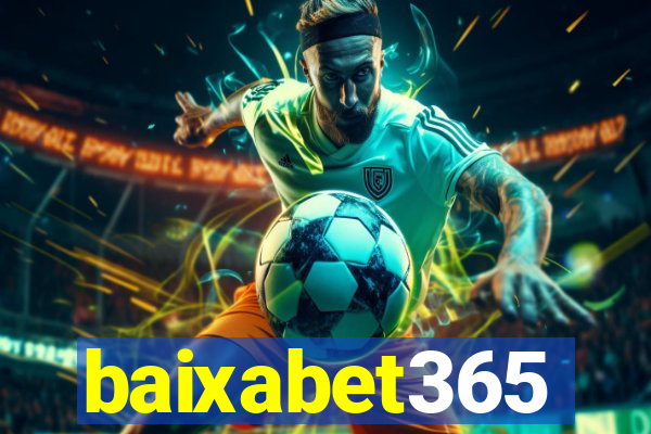 baixabet365