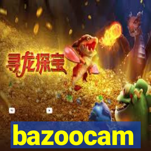 bazoocam