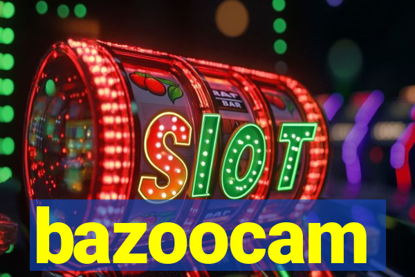 bazoocam