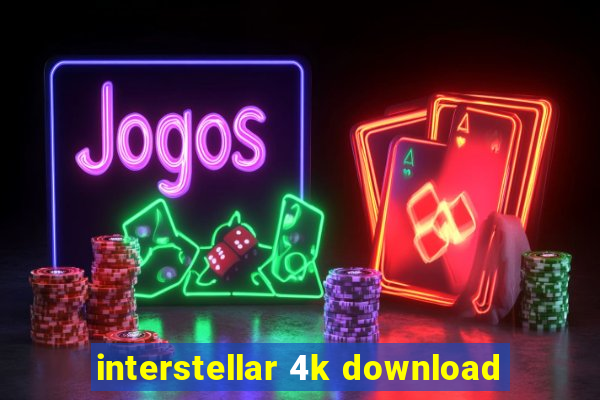 interstellar 4k download