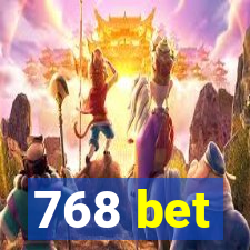 768 bet