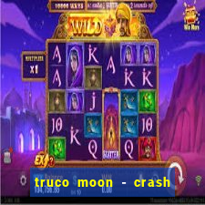 truco moon - crash & poker