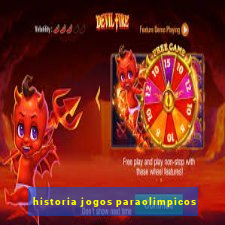 historia jogos paraolimpicos