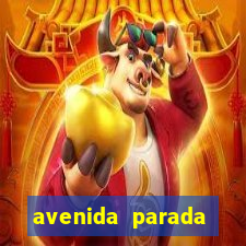avenida parada pinto vila nova cachoeirinha