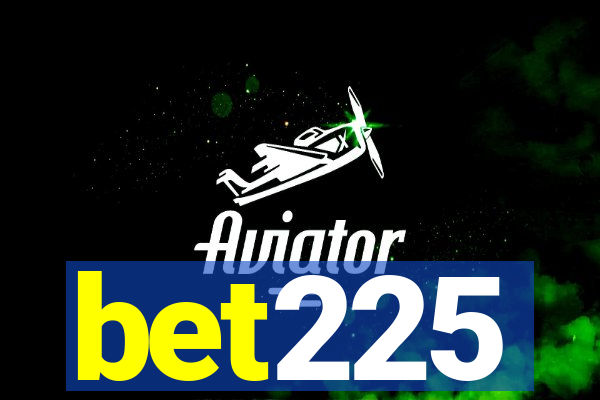 bet225