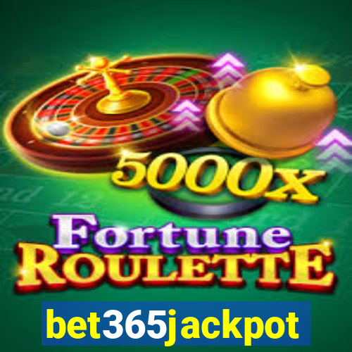 bet365jackpot