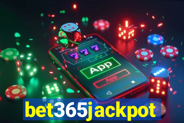 bet365jackpot