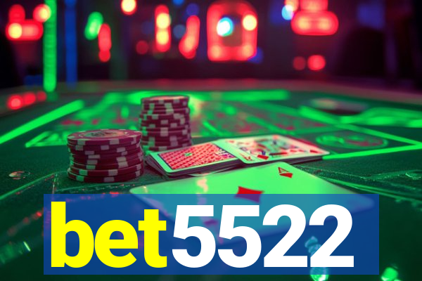 bet5522
