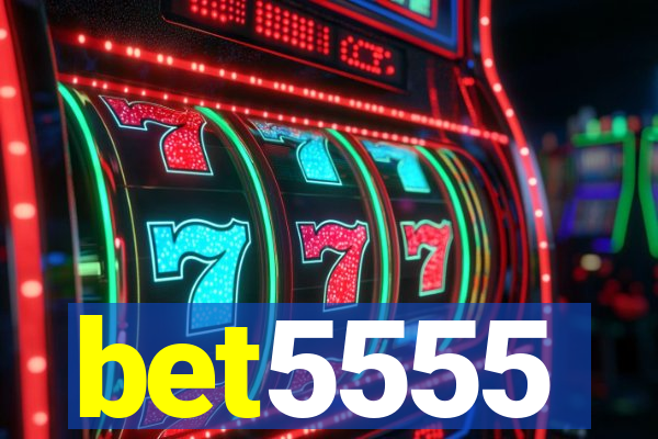 bet5555