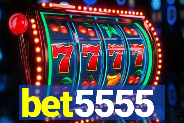 bet5555