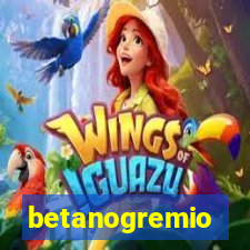 betanogremio