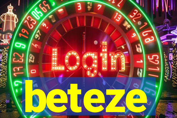 beteze