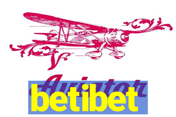 betibet