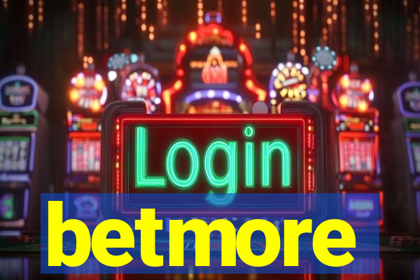 betmore