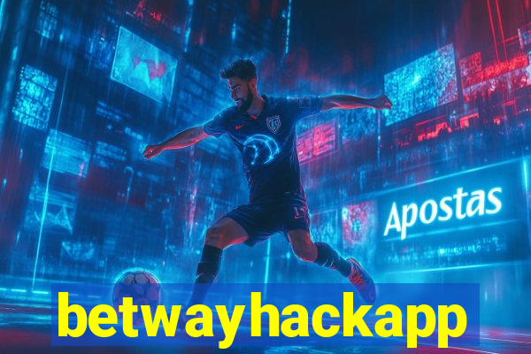 betwayhackapp