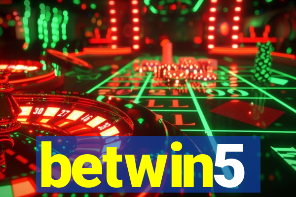 betwin5