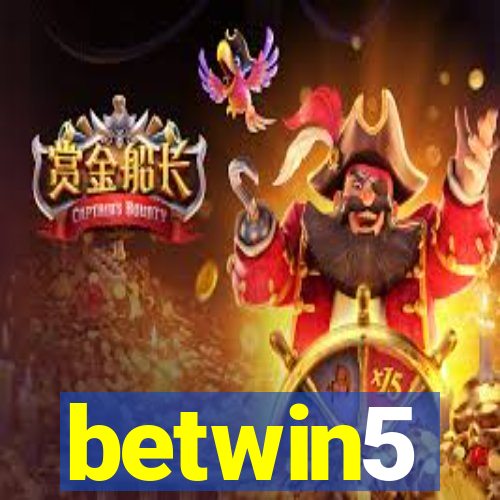 betwin5