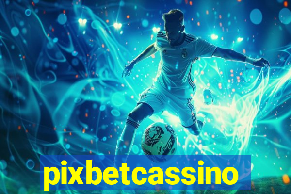 pixbetcassino