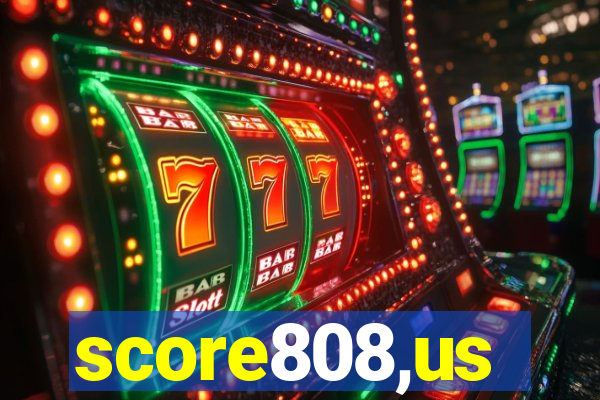 score808,us