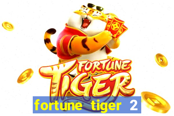 fortune tiger 2 revenge download
