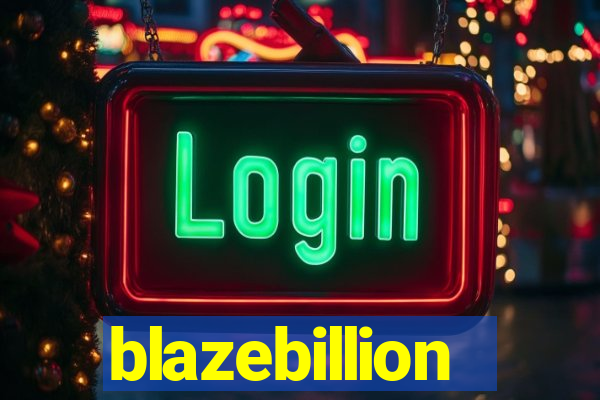 blazebillion