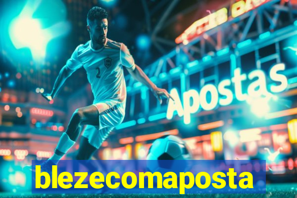 blezecomaposta
