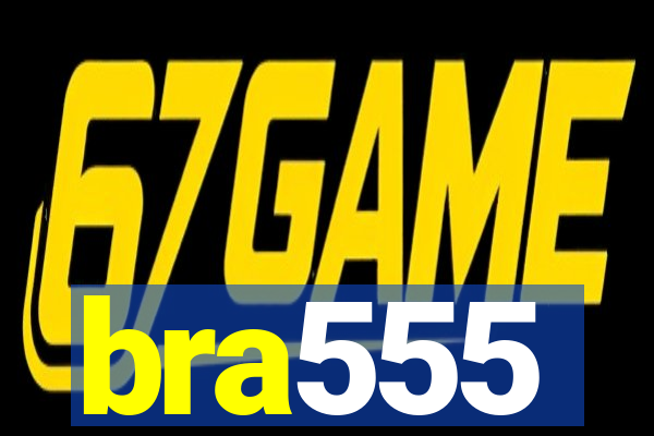 bra555