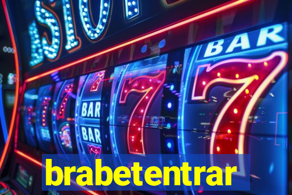 brabetentrar