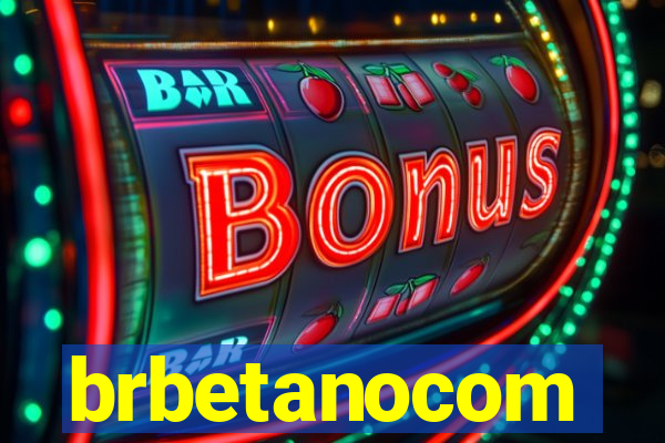 brbetanocom