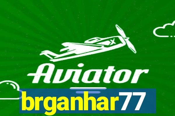 brganhar77