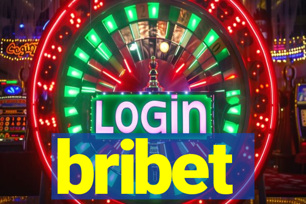 bribet
