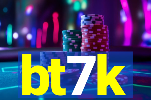 bt7k