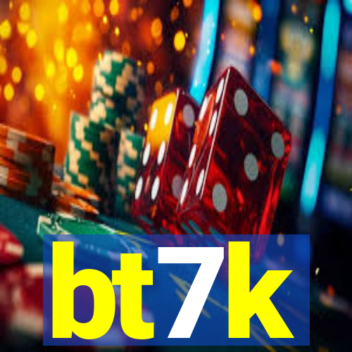 bt7k