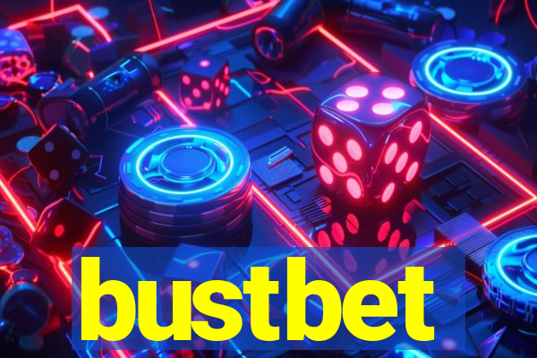 bustbet