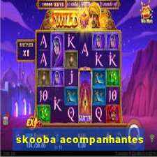skooba acompanhantes