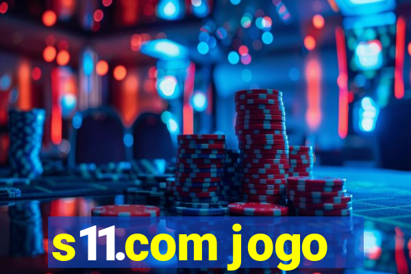s11.com jogo