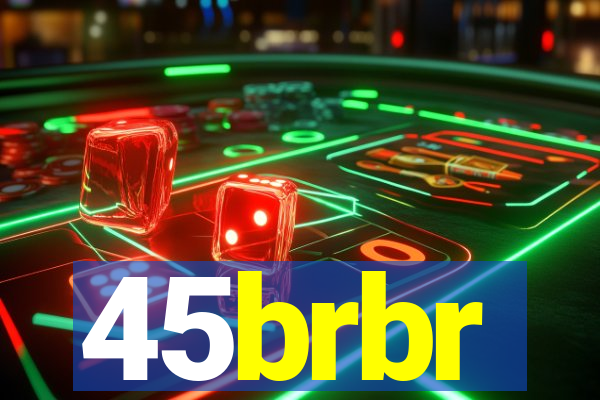 45brbr