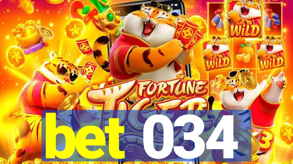 bet 034